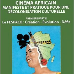 Volume 1 : Le Plus Grand Festival de Cinéma Africain