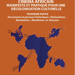 Volume 3 : Manifestes et Déclarations (1958-2021)
